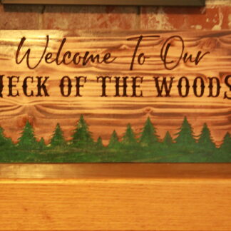 Welcome To Our Neck Of The Woods Art